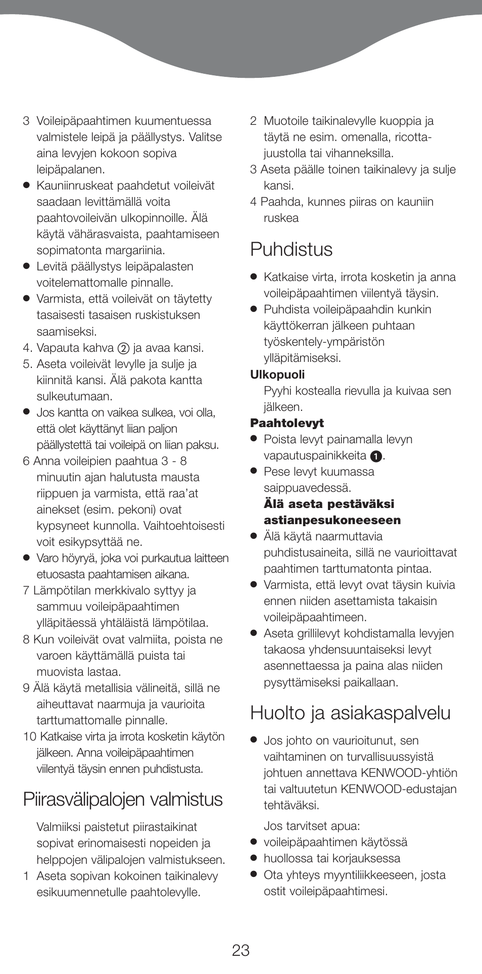 Piirasvälipalojen valmistus, Puhdistus, Huolto ja asiakaspalvelu | Kenwood SM420 User Manual | Page 26 / 42