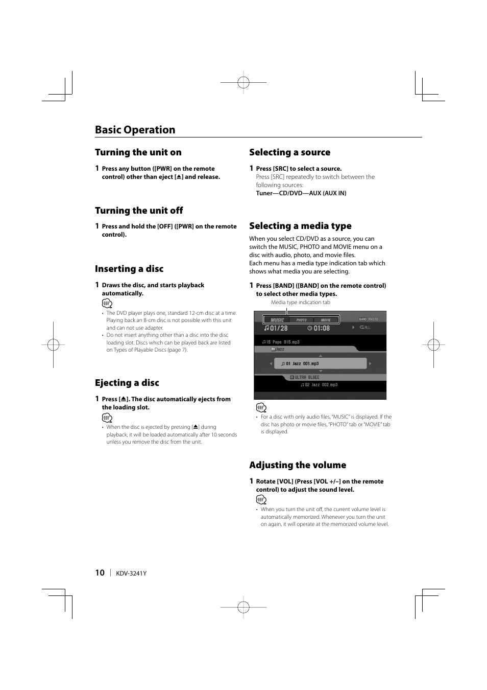 Basic operation, Turning the unit on, Ejecting a disc | Turning the unit off, Inserting a disc, Selecting a source, Selecting a media type, Adjusting the volume | Kenwood KDV-3241Y User Manual | Page 10 / 40