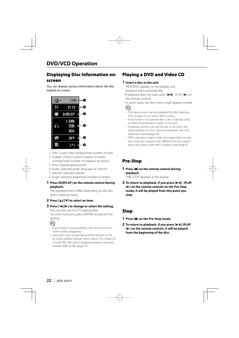 Dvd/vcd operation, Displaying disc information on- screen, Playing a dvd and video cd | Pre-stop, Stop | Kenwood KDV-3241Y User Manual | Page 22 / 40
