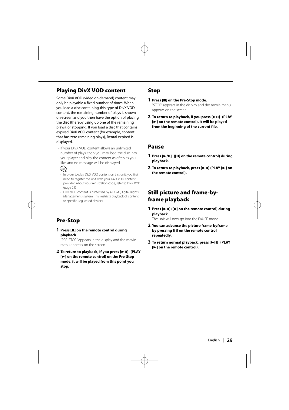 Playing divx vod content, Pre-stop, Stop | Pause, Still picture and frame-by- frame playback | Kenwood KDV-3241Y User Manual | Page 29 / 40