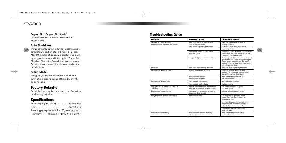 Factory defaults, Specifications, Troubleshooting guide | Auto shutdown, Sleep mode, This gives you the option of having here, Select this menu option to restore here, Everywhere to all factory defaults, Problem possible cause corrective action | Kenwood HERE2EVERYWHERE SYSTEM-H2EV User Manual | Page 16 / 17