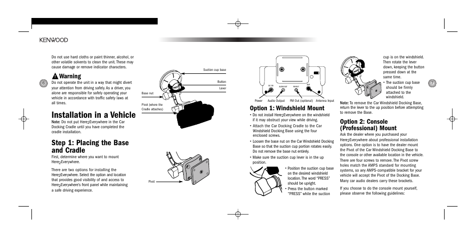Installation in a vehicle, Step 1: placing the base and cradle, Option 1: windshield mount | Option 2: console (professional) mount, Warning | Kenwood HERE2EVERYWHERE SYSTEM-H2EV User Manual | Page 4 / 17
