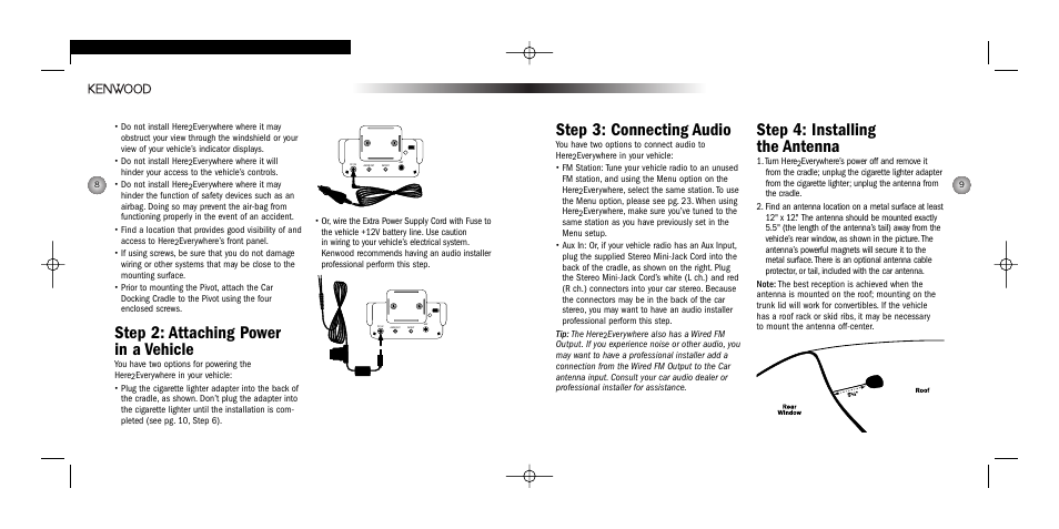 Step 3: connecting audio, Step 4: installing the antenna, Step 2: attaching power in a vehicle | Kenwood HERE2EVERYWHERE SYSTEM-H2EV User Manual | Page 5 / 17