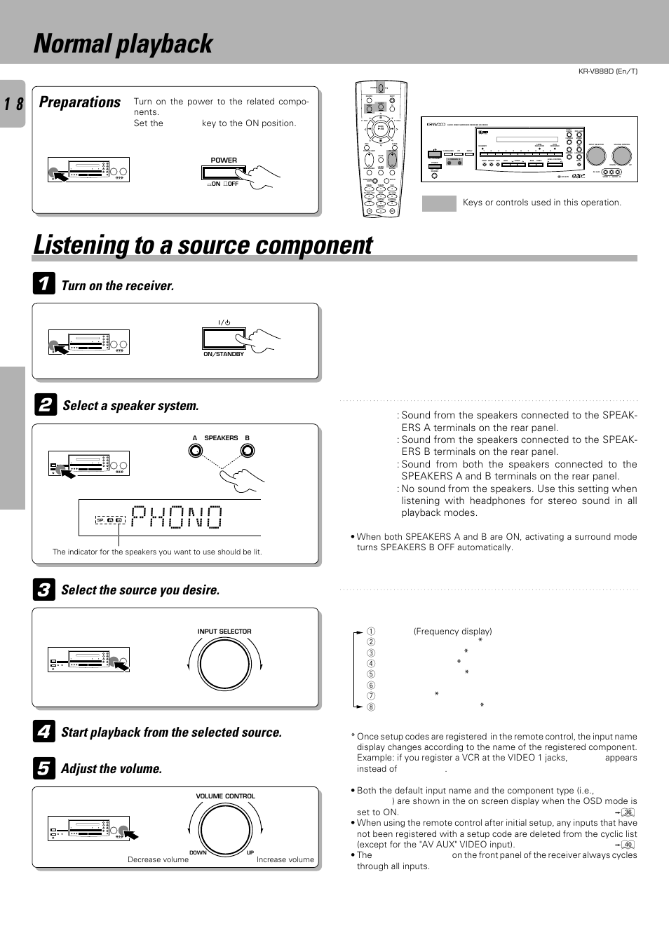 Phono, Listening to a source component, Normal playback | Preparations, Turn on the receiver, Operations, The input sources change as shown below, Phono"("phono" * ), Video1" ("sat" * ), Video2" ("ld" * ) | Kenwood KR-V888D User Manual | Page 18 / 60