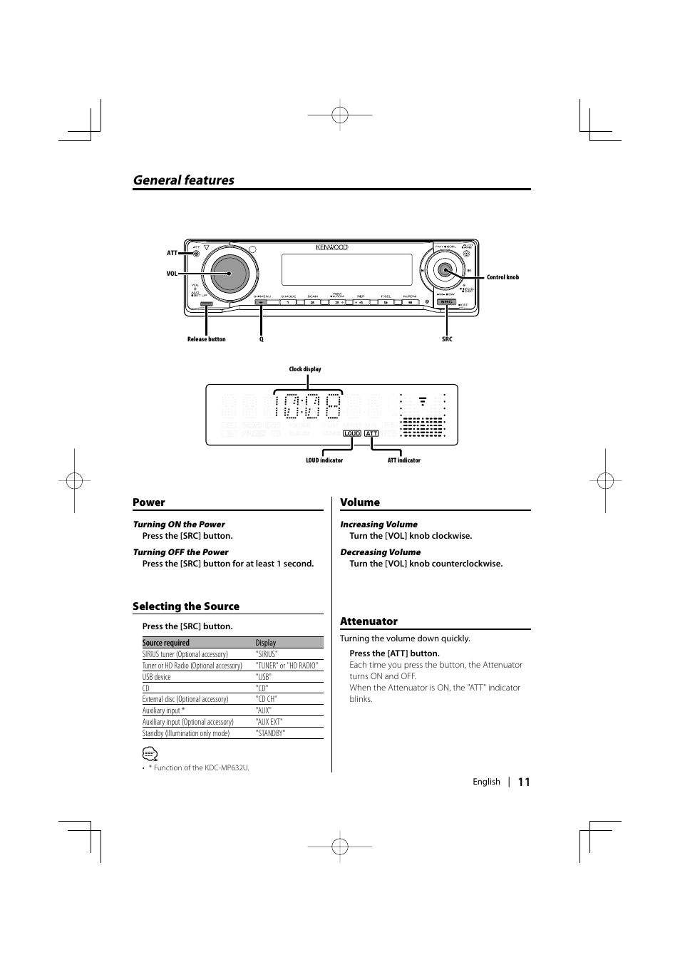 General features, Power, Volume | Attenuator, Selecting the source | Kenwood eXcelon KDC-X590 User Manual | Page 11 / 144