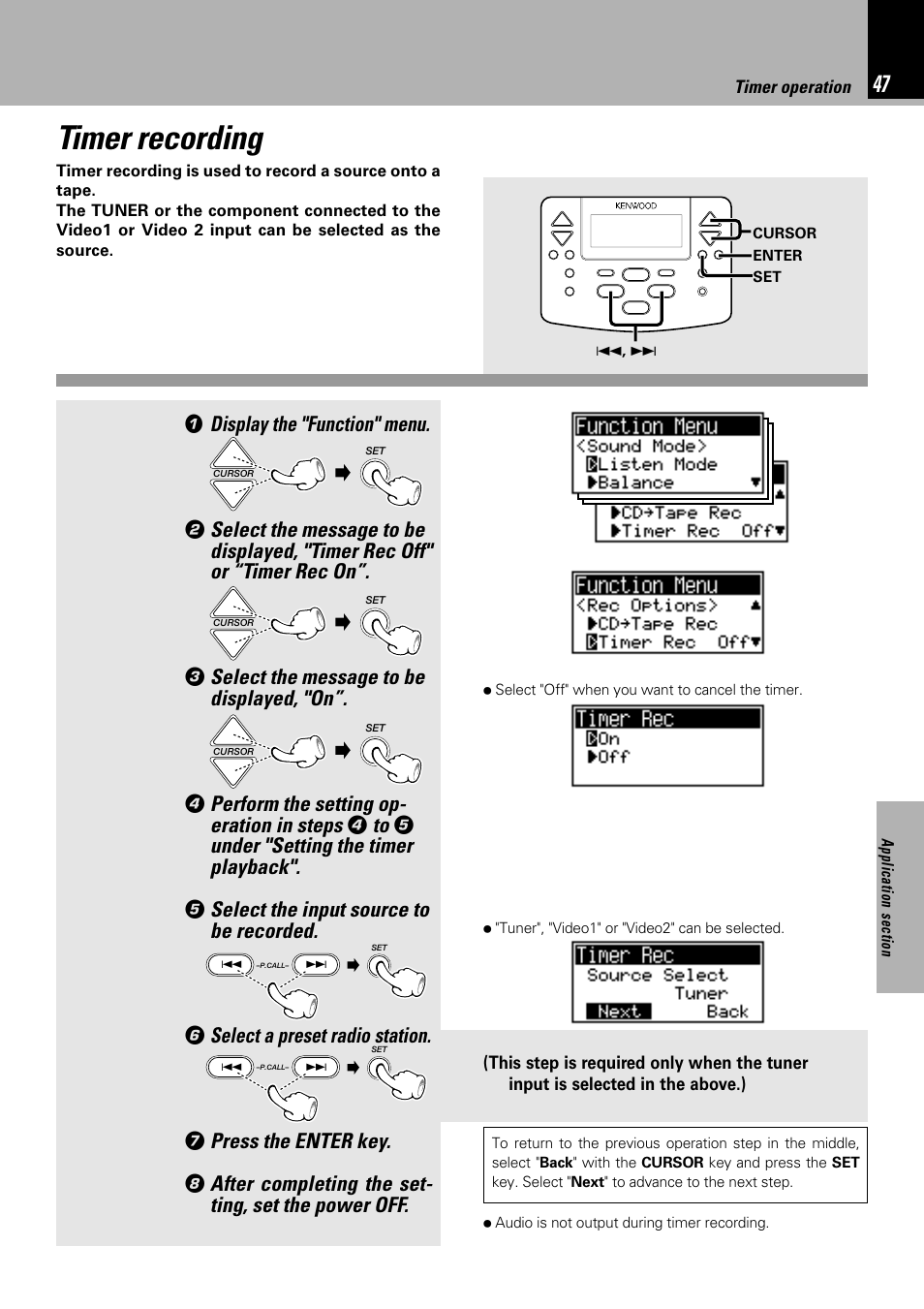 Timer recording, Display the "function" menu, Select the message to be displayed, "on | Perform the setting op- eration in steps, Under "setting the timer playback, Select the input source to be recorded, Select a preset radio station, Press the enter key, After completing the set- ting, set the power off | Kenwood NV 600 User Manual | Page 47 / 64