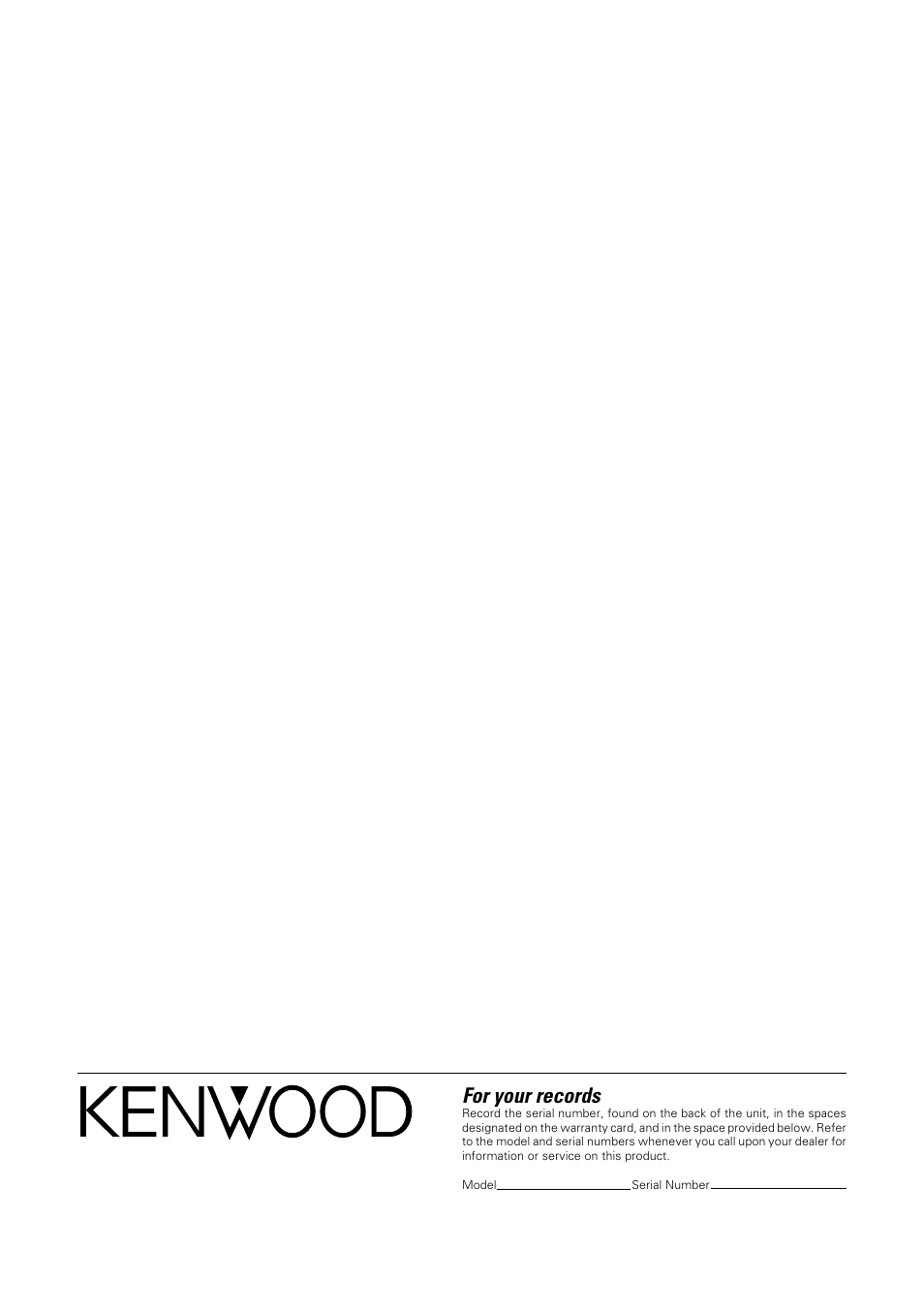 For your records | Kenwood C-V751 User Manual | Page 64 / 64