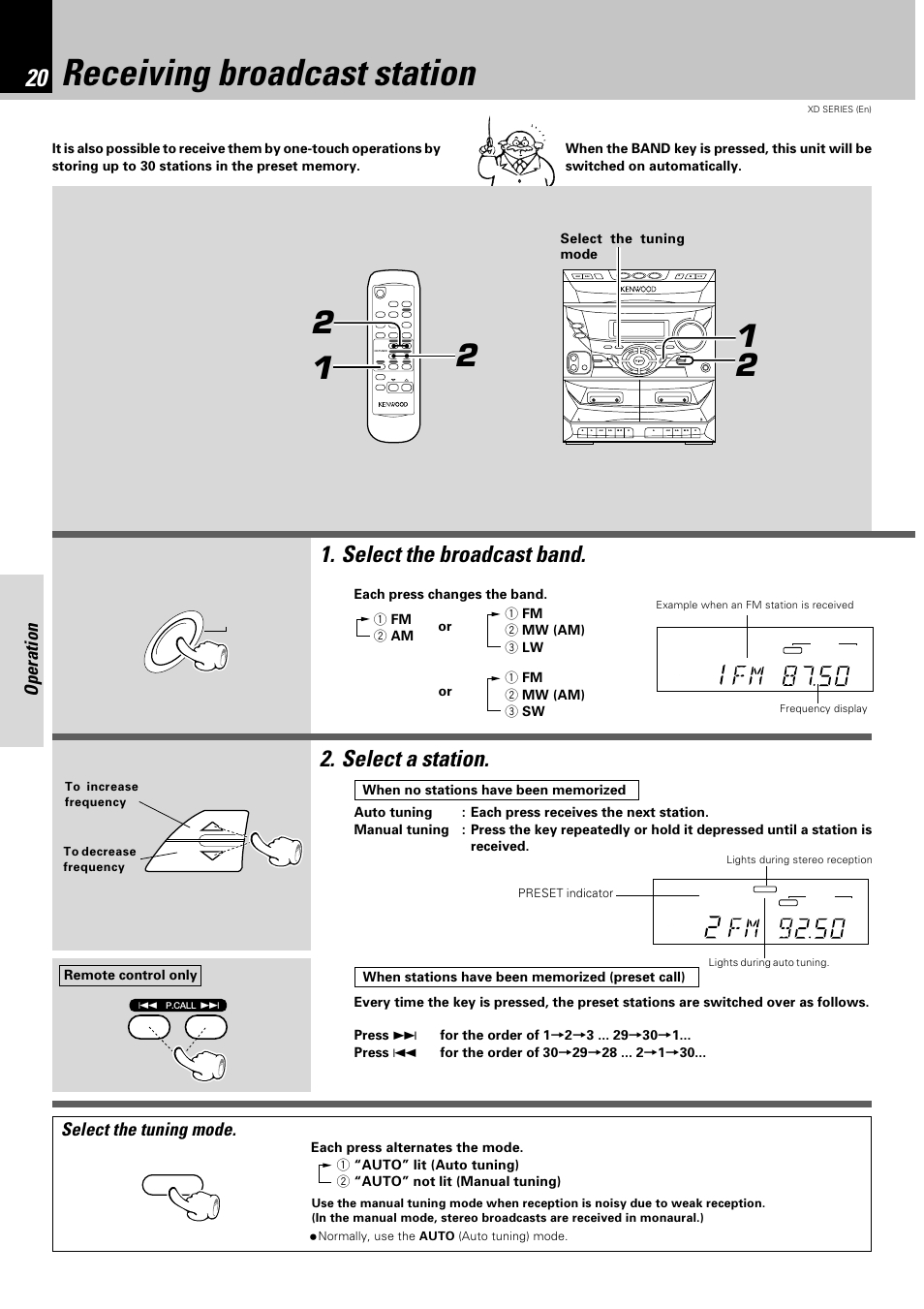 Receiving broadcast station, Select the broadcast band, Select a station | Operation, Select the tuning mode, Each press changes the band, Or 1 fm 2 mw (am) 3 sw, Remote control only, Band | Kenwood XD-351 User Manual | Page 20 / 32