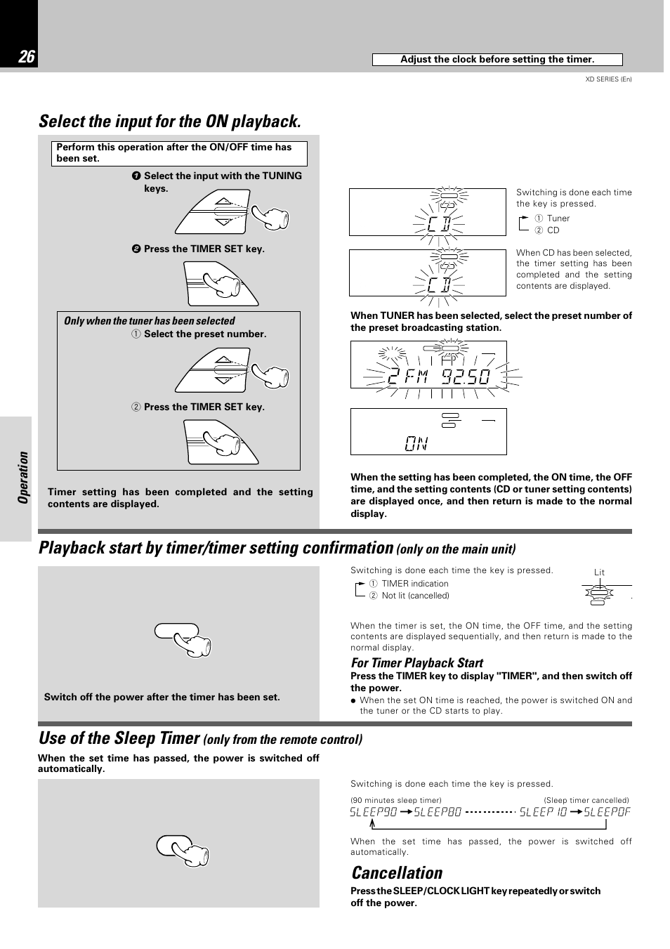 Select the input for the on playback, Playback start by timer/timer setting confirmation, Use of the sleep timer | Cancellation, Operation, Only on the main unit), Only from the remote control), For timer playback start, Only when the tuner has been selected, Sleep90 sleep80 | Kenwood XD-351 User Manual | Page 26 / 32