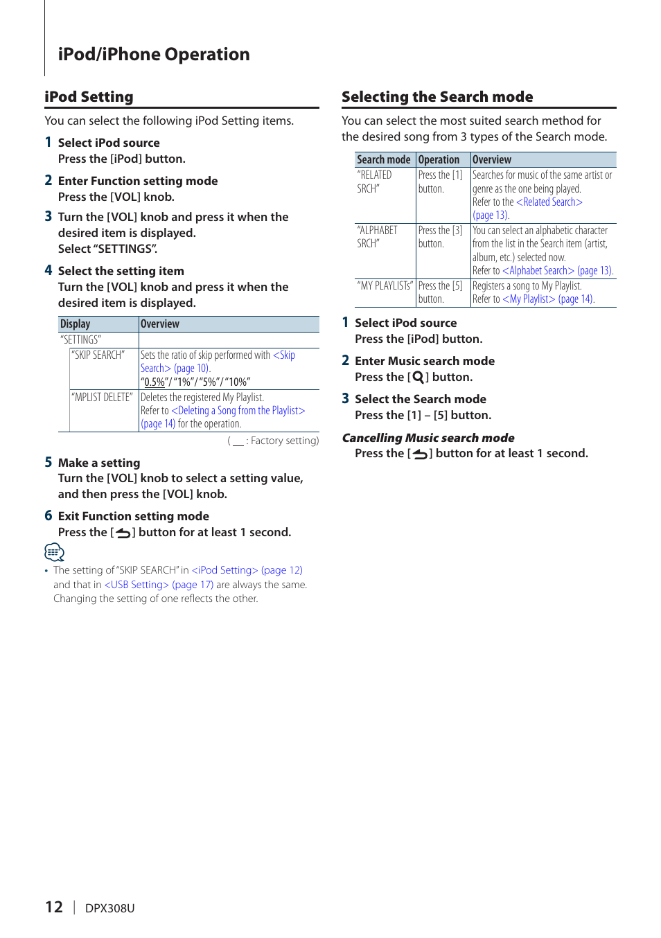 Ipod setting, Selecting the search mode, Ipod setting selecting the search mode | Ipod/iphone operation | Kenwood DPX308U User Manual | Page 12 / 41