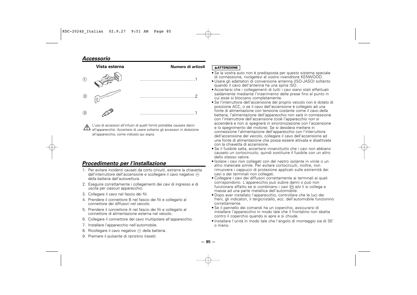 Accessorio, Procedimento per l’installazione | Kenwood KDC-2094 User Manual | Page 85 / 128