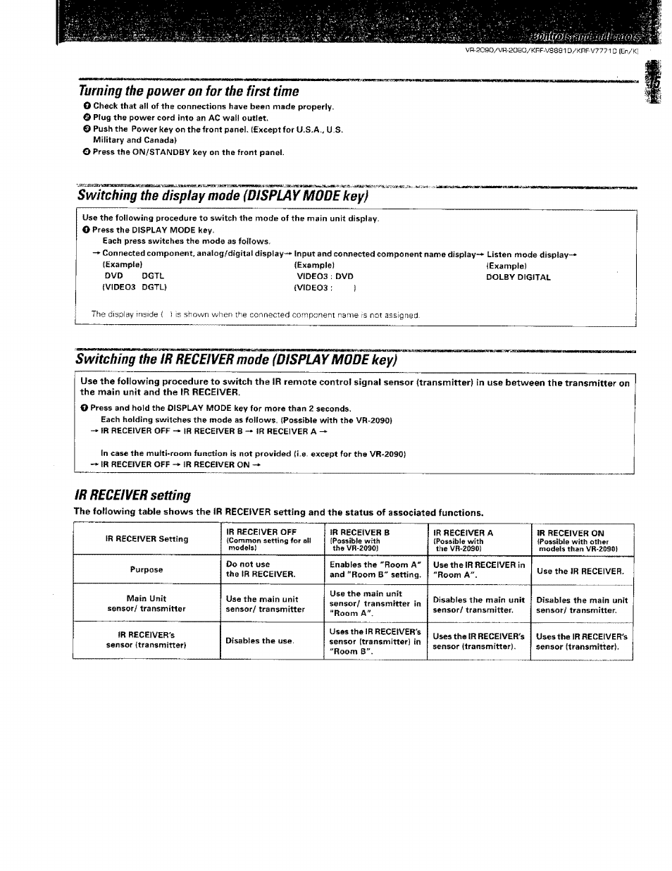 Turning the power on for the first time, Switching the display mode (display mode key), Switching the ir receiver mode (display mode key) | Ir receiver setting, Turning the power on far the first time | Kenwood KRF-V8881 D User Manual | Page 15 / 77