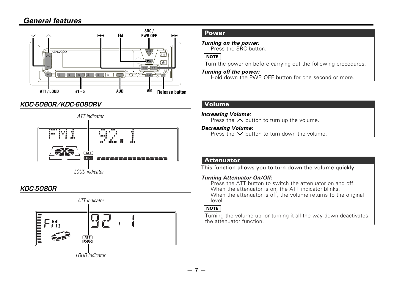 General features, Power, Volume | Attenuator, Turning attenuator on/off, Increasing volume, Decreasing volume, Turning on the power, Turning off the power | Kenwood B64-1627-00 User Manual | Page 7 / 42