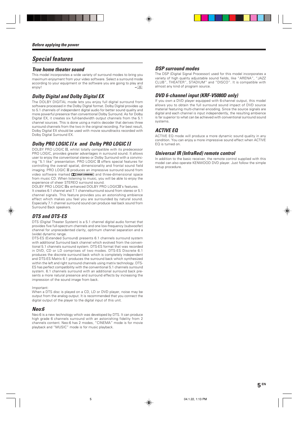 Special features, Ii x, True home theater sound | Dolby digital and dolby digital ex, Dolby pro logic, And dolby pro logic, Dts and dts-es, Neo:6, Dsp surround modes, Active eq | Kenwood KRF-V5080D User Manual | Page 5 / 32