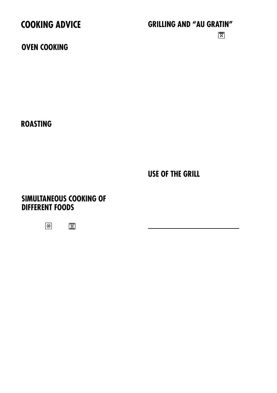 Cooking advice, Grilling and “au gratin, Use of the grill | Simultaneous cooking of different foods, Oven cooking, Roasting | Kenwood CK 740 User Manual | Page 15 / 48