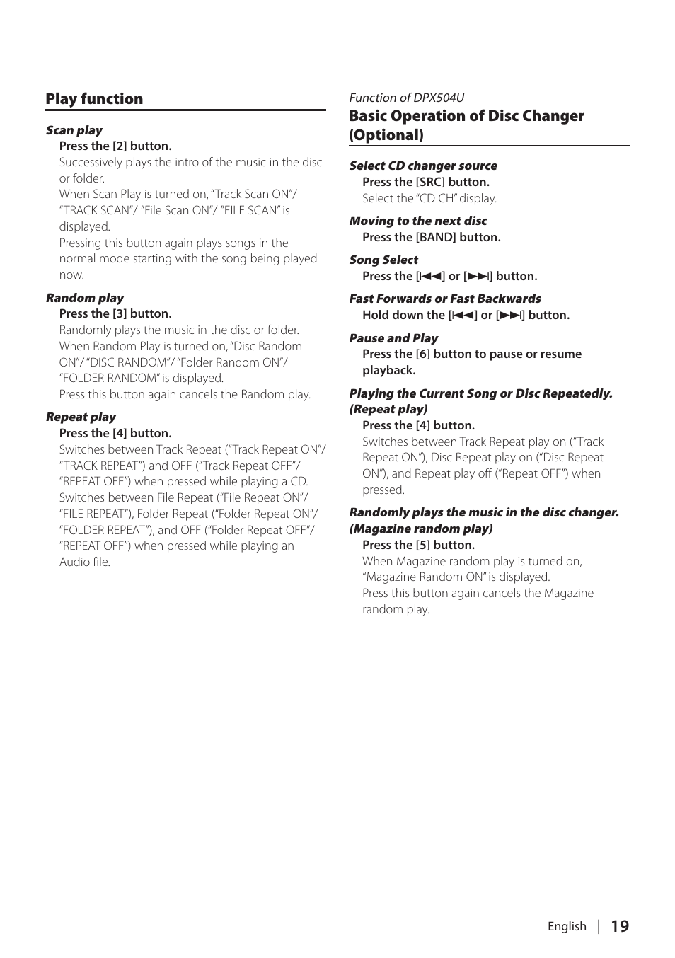 Play function, Basic operation of disc changer (optional) | Kenwood DPX304 User Manual | Page 19 / 79