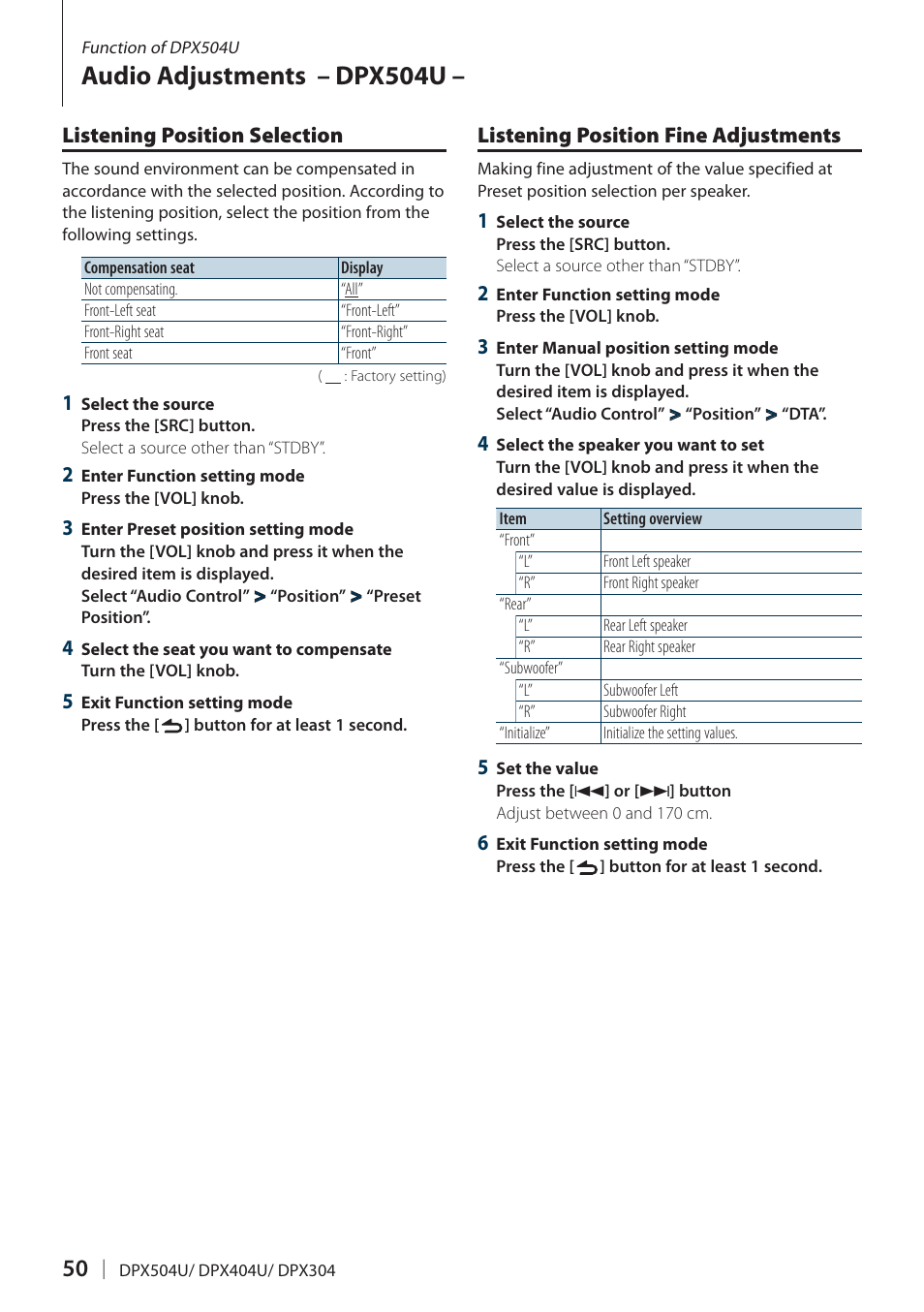 Listening position selection, Listening position fine adjustments, Audio adjustments – dpx504u | Kenwood DPX304 User Manual | Page 50 / 79