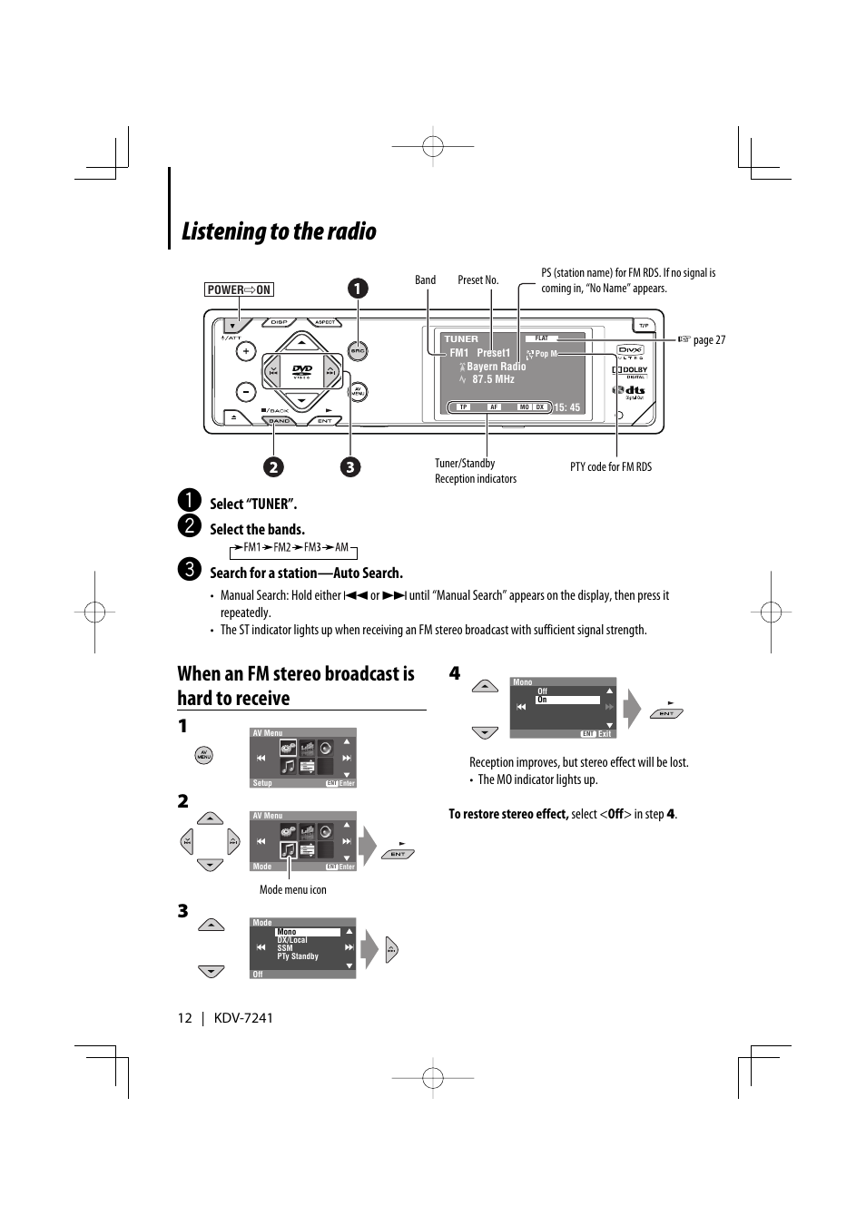 Listening to the radio, When an fm stereo broadcast is hard to receive, Select “tuner | Select the bands, Search for a station—auto search | Kenwood KDV-7241 User Manual | Page 12 / 45
