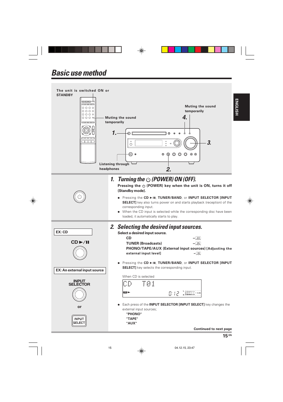 Basic use method, Turning the (power) on (off), Selecting the desired input sources | Kenwood R-K701 User Manual | Page 15 / 48