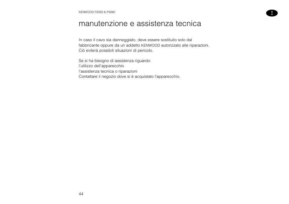 Manutenzione e assistenza tecnica | Kenwood FS260 User Manual | Page 45 / 49