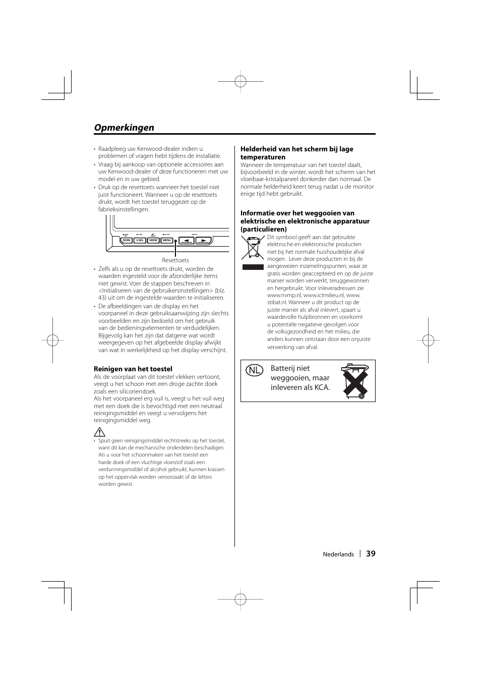 Opmerkingen, Batterij niet weggooien, maar inleveren als kca, Reinigen van het toestel | Helderheid van het scherm bij lage temperaturen | Kenwood LZ-702IR User Manual | Page 39 / 96
