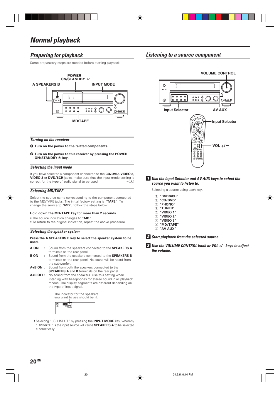 Normal playback, Listening to a source component, Preparing for playback | Start playback from the selected source, Turning on the receiver, Selecting the input mode, Selecting md/tape, Selecting the speaker system | Kenwood VR-8050 User Manual | Page 20 / 44