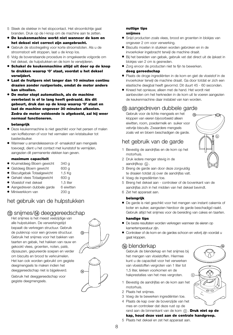 Het gebruik van de hulpstukken, Snijmes, Deeggereedschap | Aangedreven dubbele garde, Het gebruik van de garde, Blenderkap | Kenwood FP940 series User Manual | Page 10 / 49