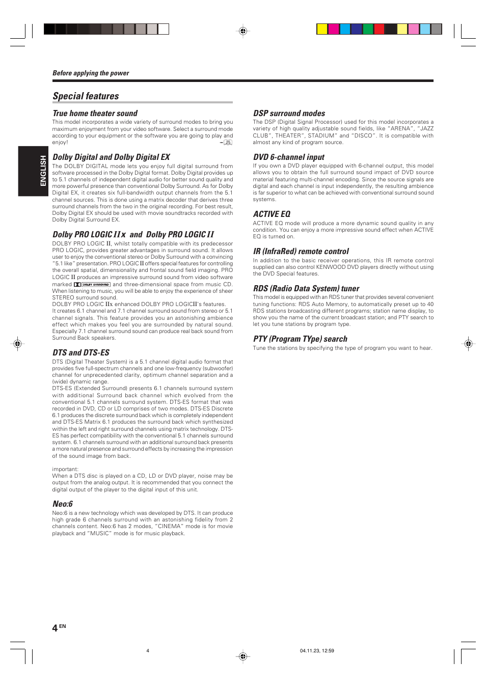 Special features, Ii x, True home theater sound | Dolby digital and dolby digital ex, Dolby pro logic, And dolby pro logic, Dts and dts-es, Neo:6, Dsp surround modes, Dvd 6-channel input | Kenwood KRF-V5090D User Manual | Page 4 / 36