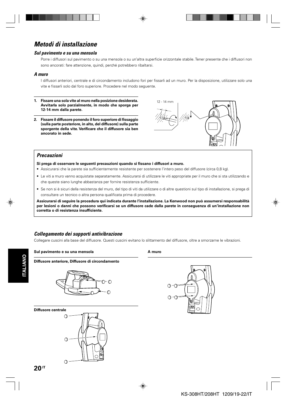 Metodi di installazione, Precauzioni, Collegamento dei supporti antivibrazione | Kenwood KS-208HT User Manual | Page 20 / 28