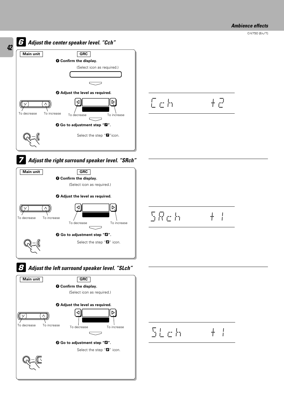 C c h + 2, Adjust the center speaker level. “cch, Adjust the right surround speaker level. “srch | Adjust the left surround speaker level. “slch | Kenwood C-V750 User Manual | Page 42 / 60