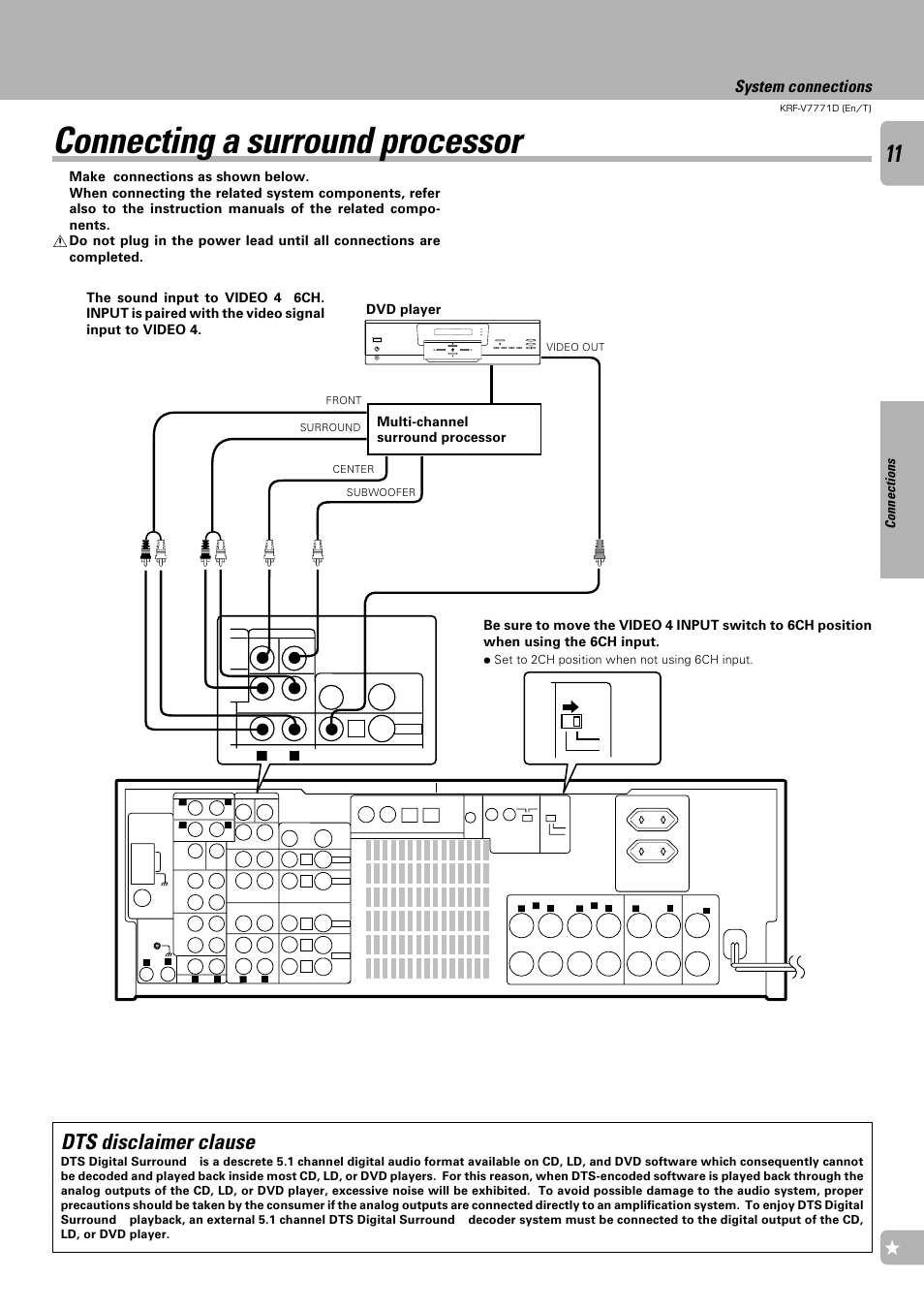 Connecting a surround processor, Dts disclaimer clause, System connections | Connections, Set to 2ch position when not using 6ch input | Kenwood KRF-V7771D User Manual | Page 11 / 56