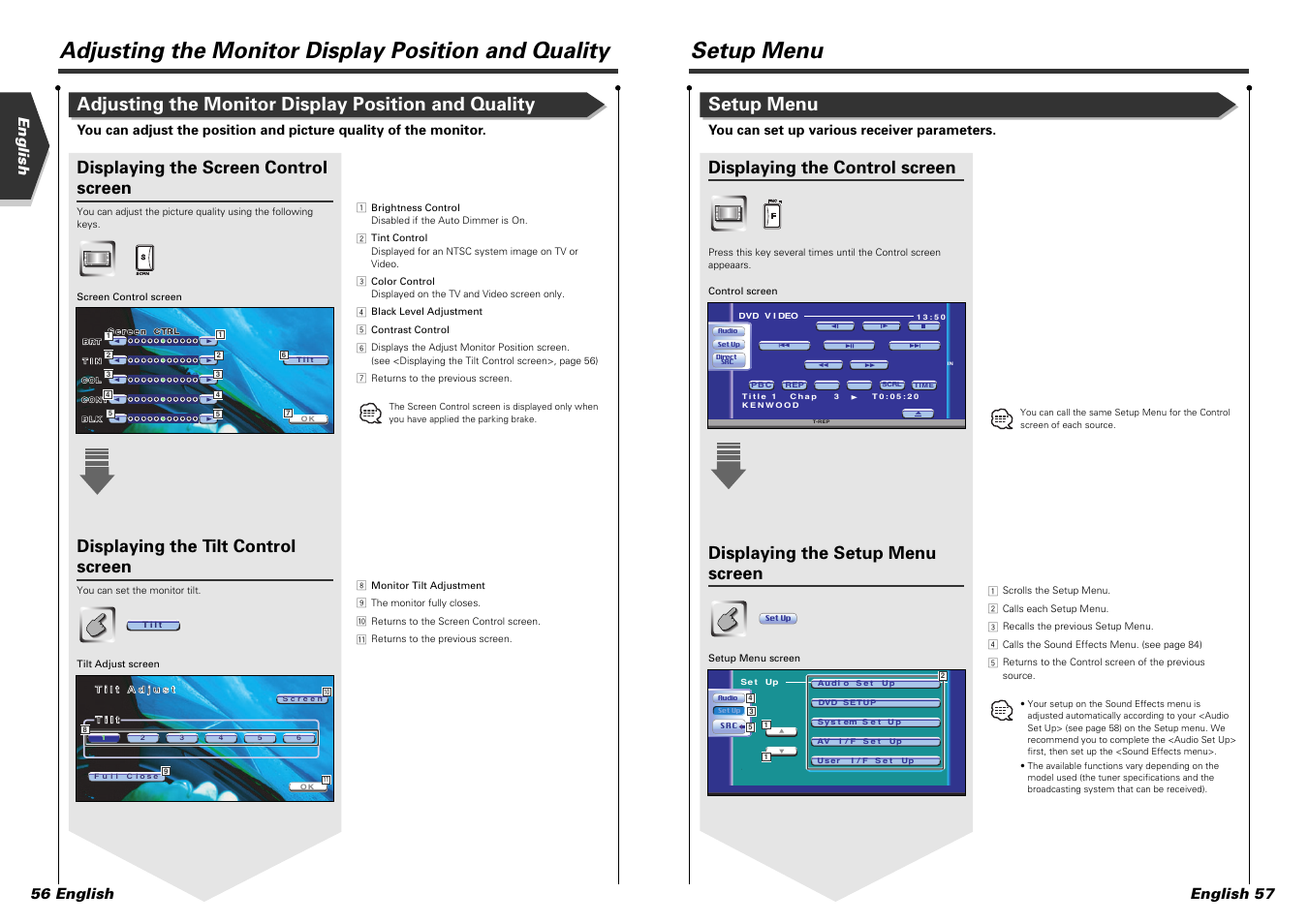 Setup menu, Adjusting the monitor display position and quality, Displaying the control screen | Displaying the setup menu screen, Displaying the screen control screen, Displaying the tilt control screen, English 56 english, English 57, You can set up various receiver parameters | Kenwood DDX7015 User Manual | Page 29 / 51