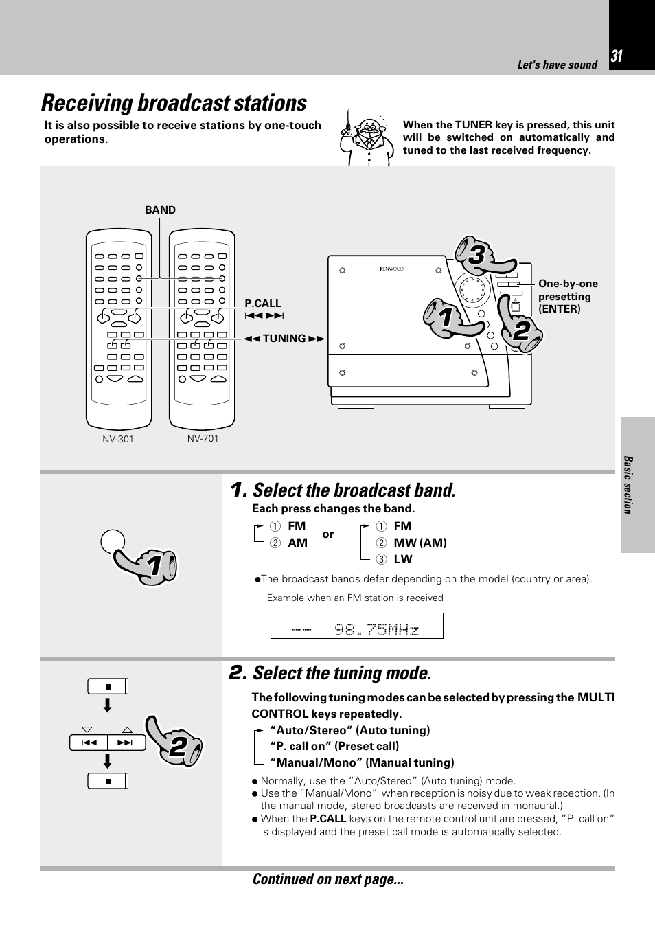 Receiving broadcast stations, Select the broadcast band, Select the tuning mode | Kenwood NV-701 User Manual | Page 31 / 76