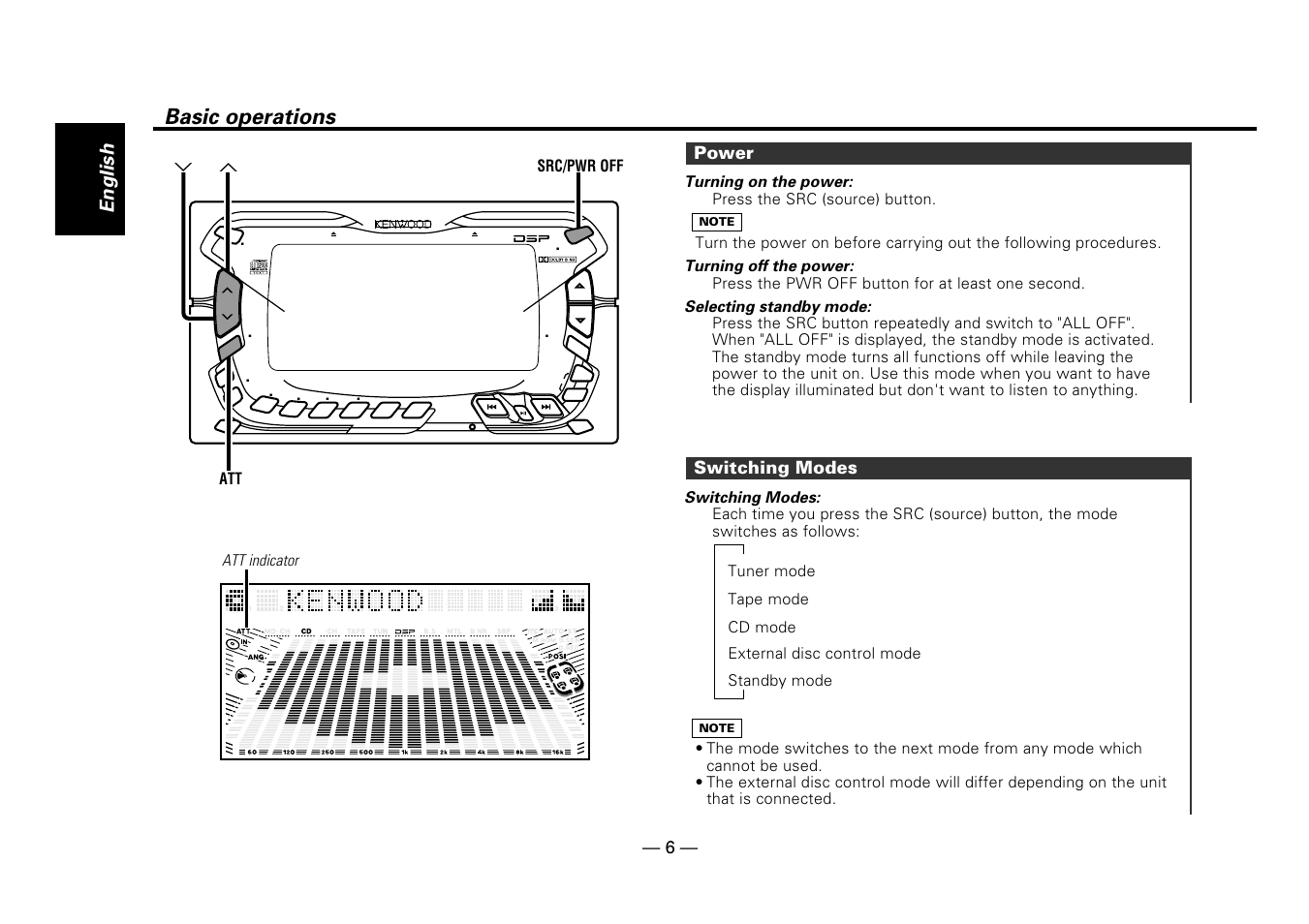 Basic operations, Power, Switching modes | English, Tuner mode, Tape mode, External disc control mode, Cd mode, Standby mode, Src/pwr off att u d | Kenwood DPX-5010 User Manual | Page 6 / 48