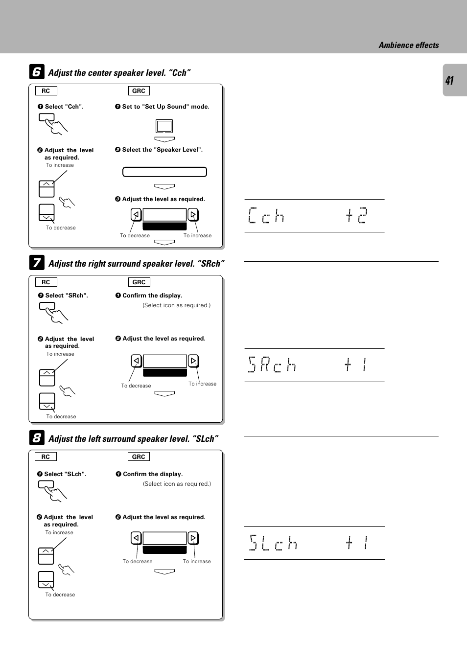 C c h + 2, Adjust the center speaker level. “cch, Adjust the right surround speaker level. “srch | Adjust the left surround speaker level. “slch | Kenwood C-V301 User Manual | Page 41 / 56