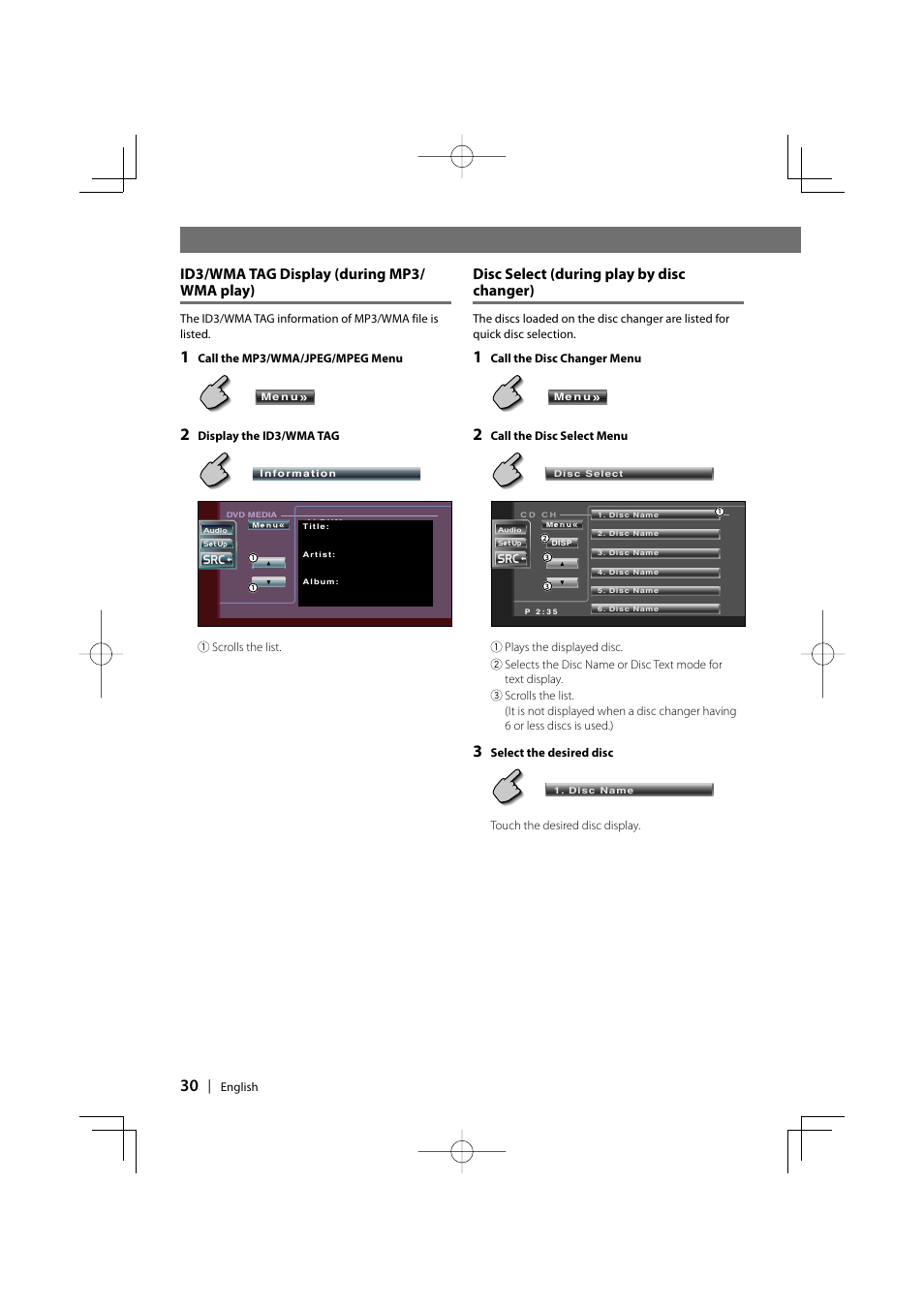 Id3/wma tag display (during mp3/ wma play), Disc select (during play by disc changer) | Kenwood DDX7037 User Manual | Page 30 / 76