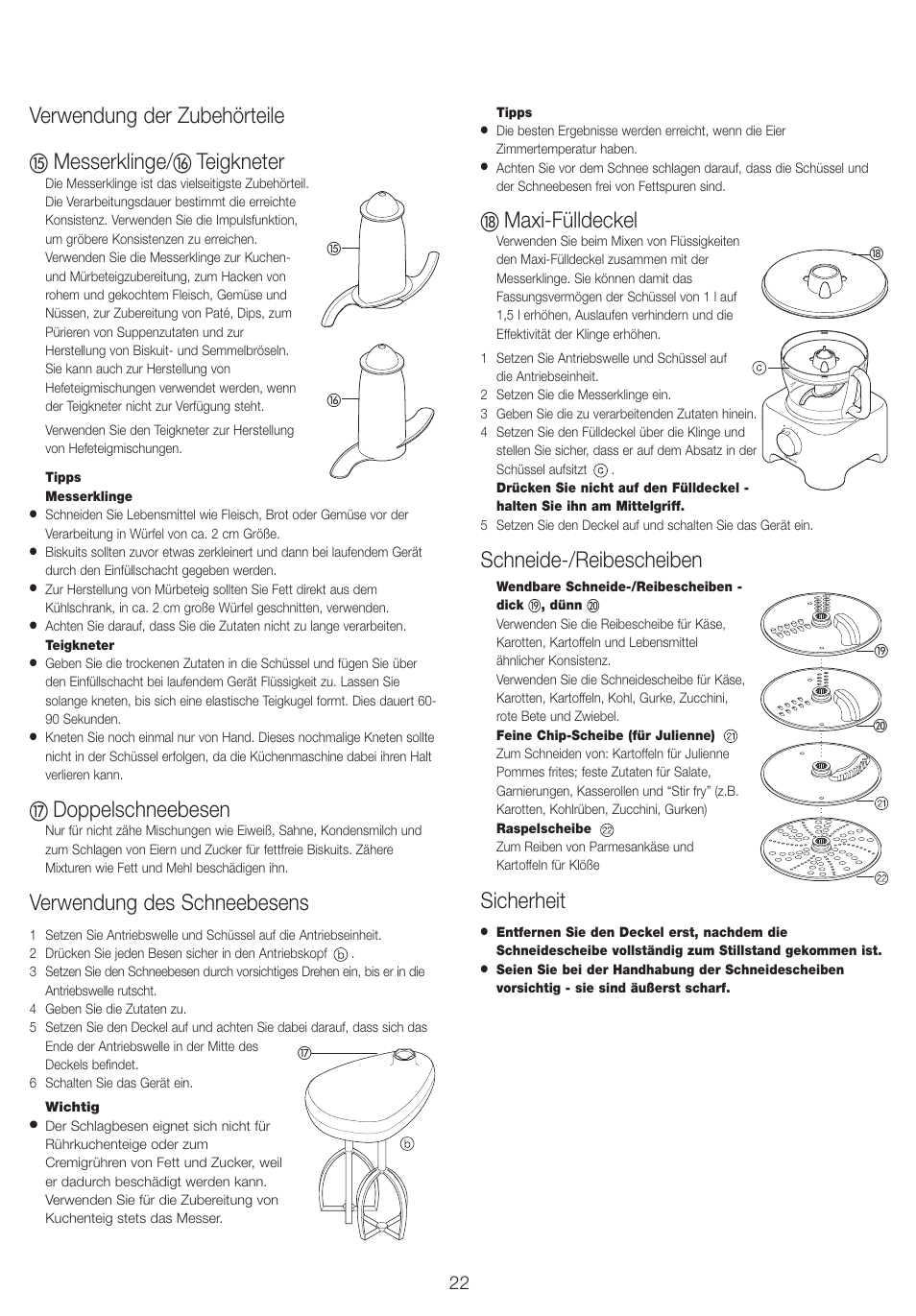 Verwendung der zubehörteile, Messerklinge, Teigkneter | Doppelschneebesen, Verwendung des schneebesens, Maxi-fülldeckel, Schneide-/reibescheiben, Sicherheit | Kenwood FP710 User Manual | Page 25 / 58