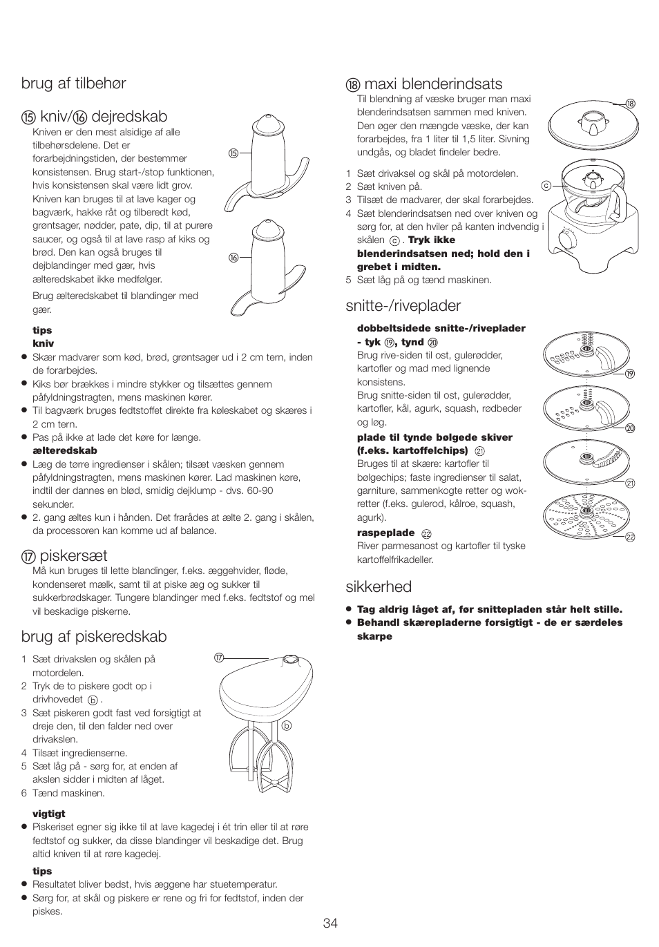 Brug af tilbehør, Kniv, Dejredskab | Piskersæt, Brug af piskeredskab, Maxi blenderindsats, Snitte-/riveplader, Sikkerhed | Kenwood FP710 User Manual | Page 37 / 58