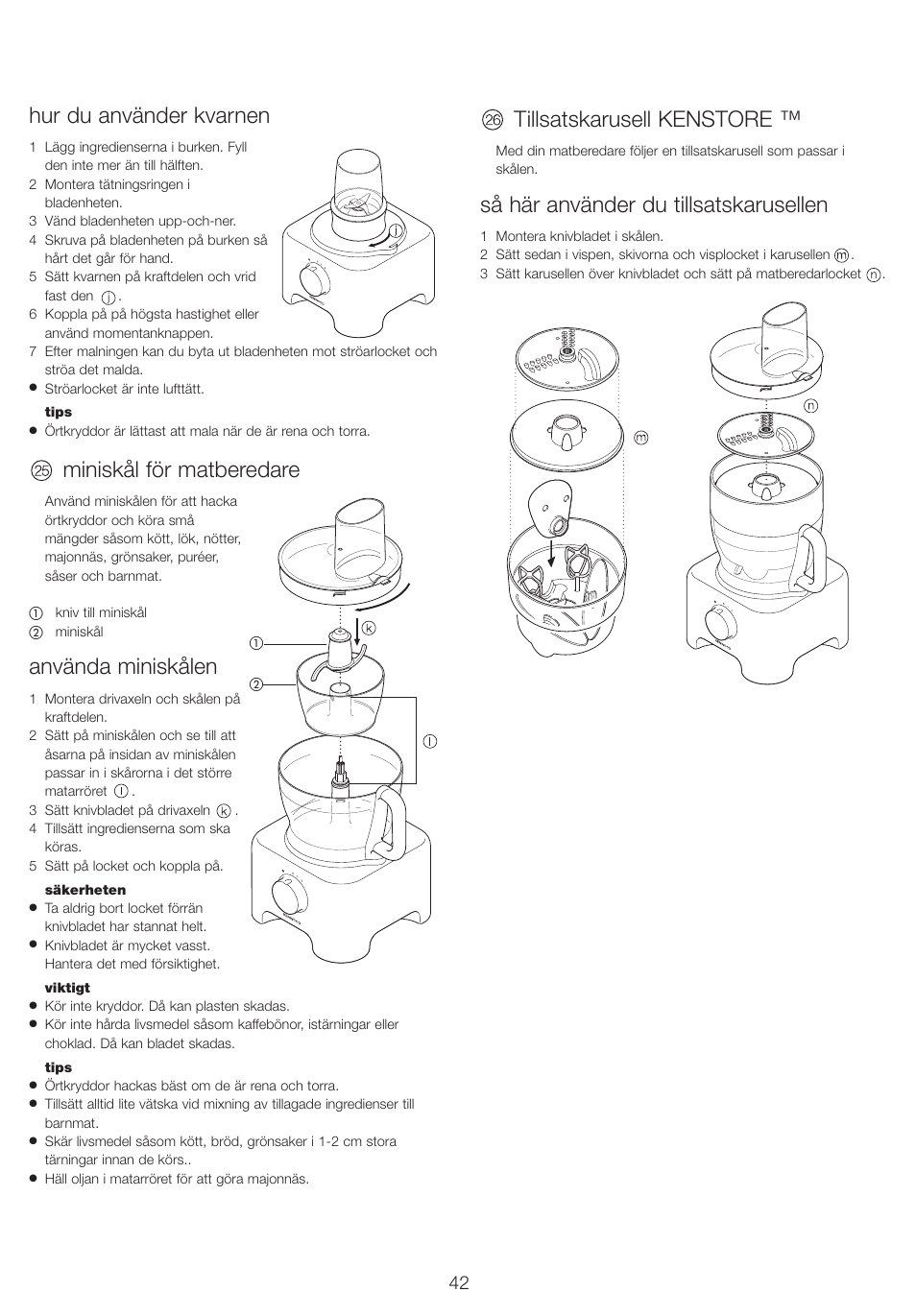 Hur du använder kvarnen, Miniskål för matberedare, Använda miniskålen | Tillsatskarusell kenstore, Så här använder du tillsatskarusellen | Kenwood FP710 User Manual | Page 45 / 58