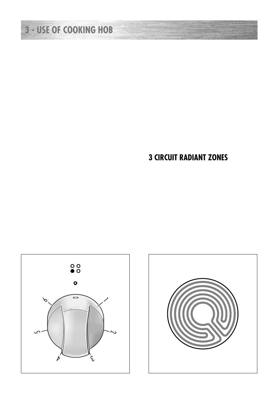 3 - use of cooking hob, 3 circuit radiant zones | Kenwood CK 280 User Manual | Page 9 / 32