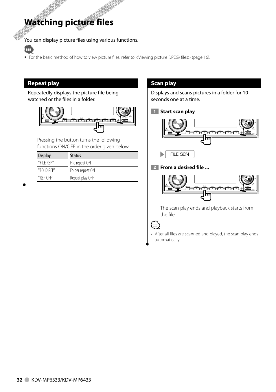 Watching picture files, Repeat play, Scan play | Start scan play, File scn | Kenwood KDV-MP6333 EN User Manual | Page 32 / 76