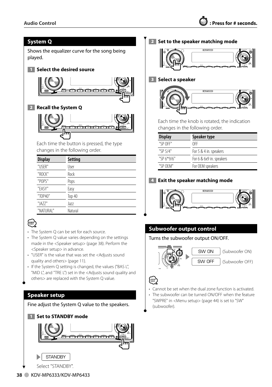 Subwoofer output control, System q, Speaker setup | Set to the speaker matching mode, Select a speaker, Exit the speaker matching mode, Turns the subwoofer output on/off, Select the desired source, Recall the system q, Fine adjust the system q value to the speakers | Kenwood KDV-MP6333 EN User Manual | Page 38 / 76