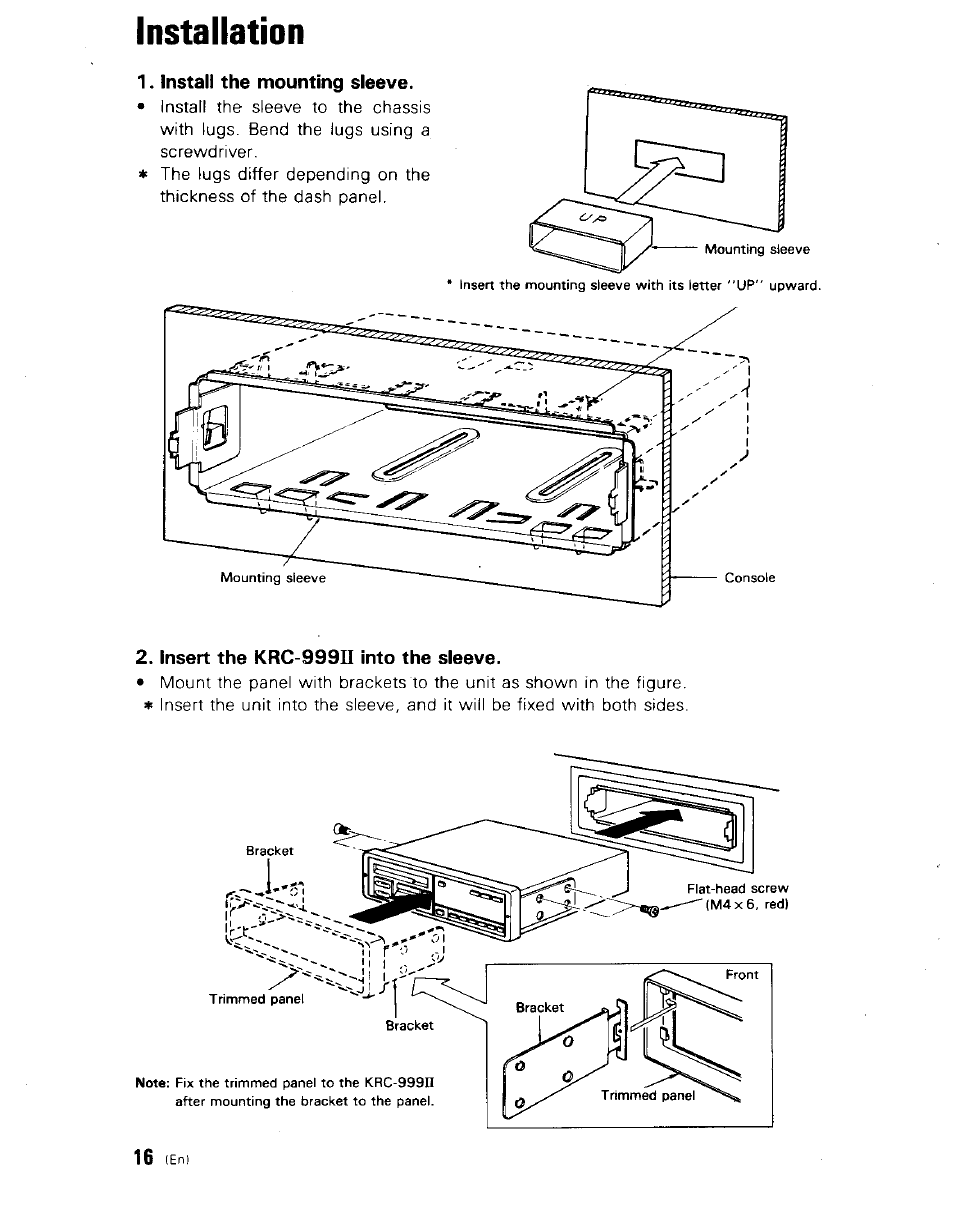 Installation, Install the mounting sleeve, Insert the krc-99911 into the sleeve | Kenwood KRC-999II User Manual | Page 16 / 18