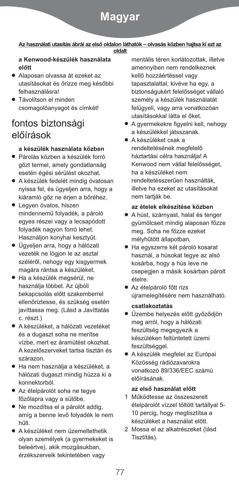 Magyar, Fontos biztonsági elòírások | Kenwood FS620 User Manual | Page 77 / 105