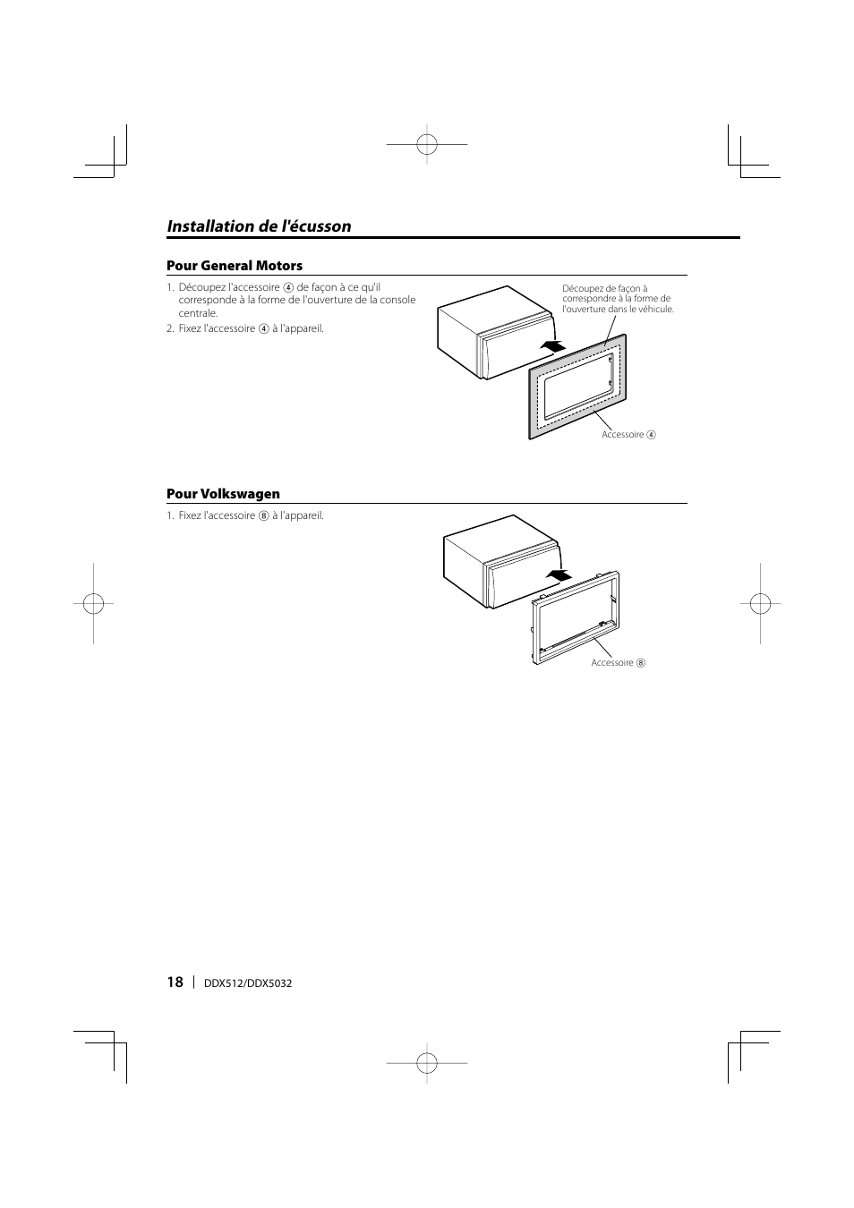Installation de l'écusson | Kenwood DDX-512 User Manual | Page 18 / 32