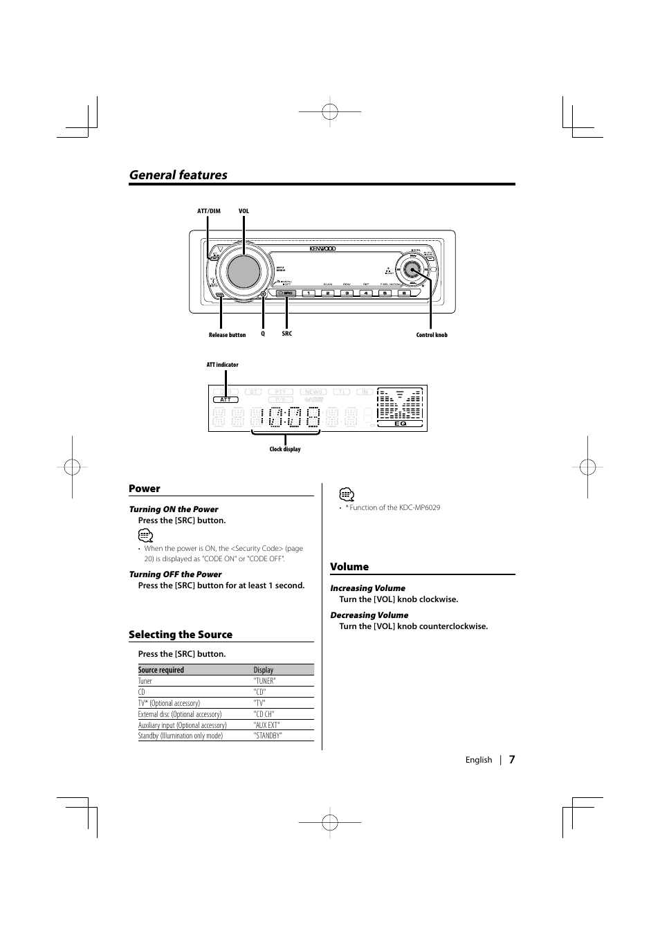 General features, Power, Selecting the source | Volume | Kenwood KDC-MP6029 User Manual | Page 7 / 34