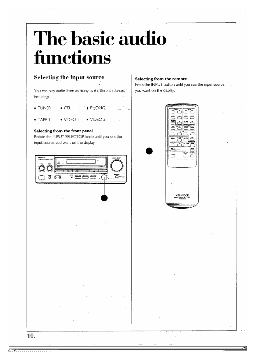 The basic audio ftinctions, Selecung the input source, Selecting from the front panel | Selecting from the remote | Kenwood SPECTRUM 850 AV User Manual | Page 10 / 56