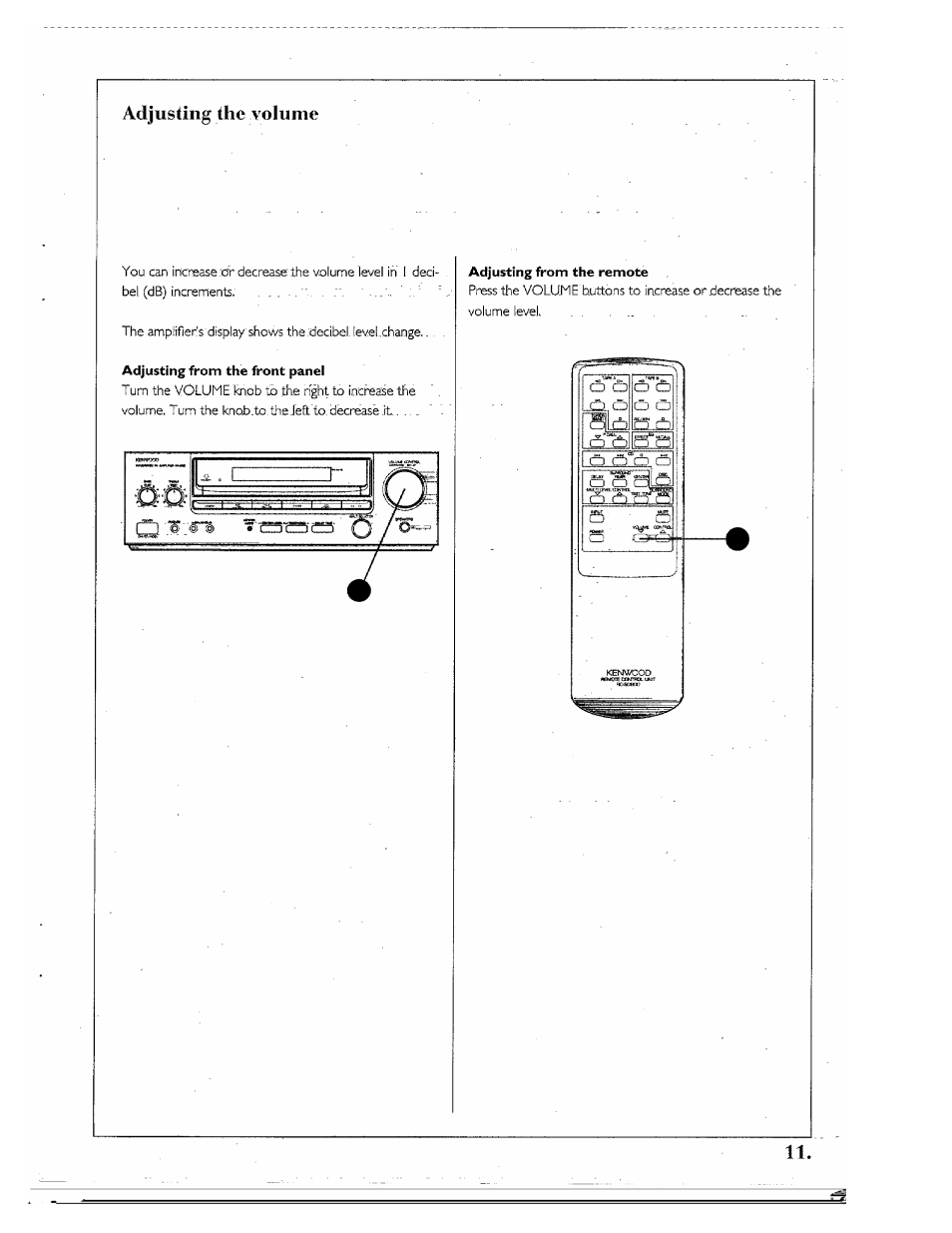 Adjusting from the front panel, Adjusting from the remote, Adjusting the volume | Kenwood SPECTRUM 850 AV User Manual | Page 11 / 56