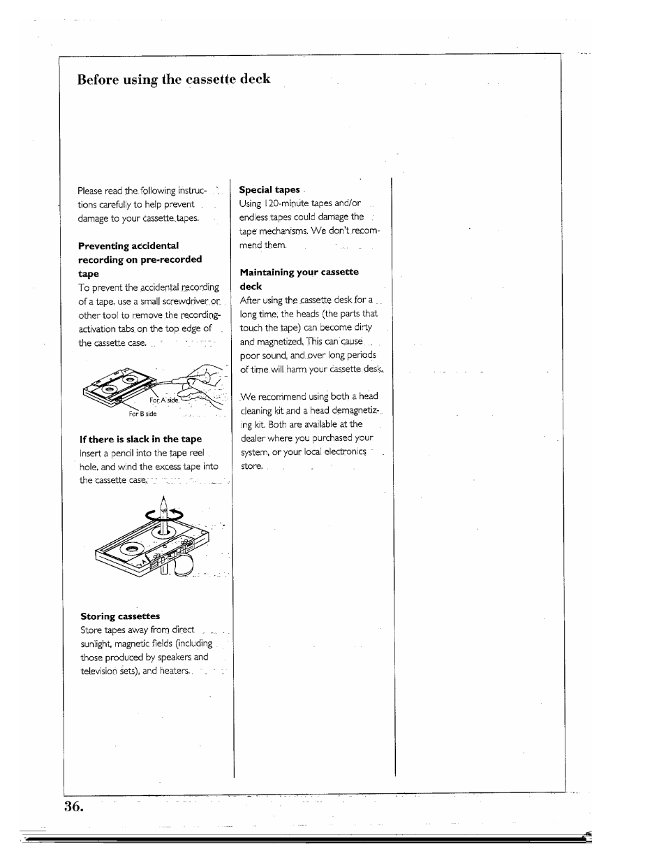 Before using the cassette deck, If there is slack in the tape, Storing cassettes | Special tapes, Maintaining your cassette deck, Before using your cassette deck | Kenwood SPECTRUM 850 AV User Manual | Page 36 / 56