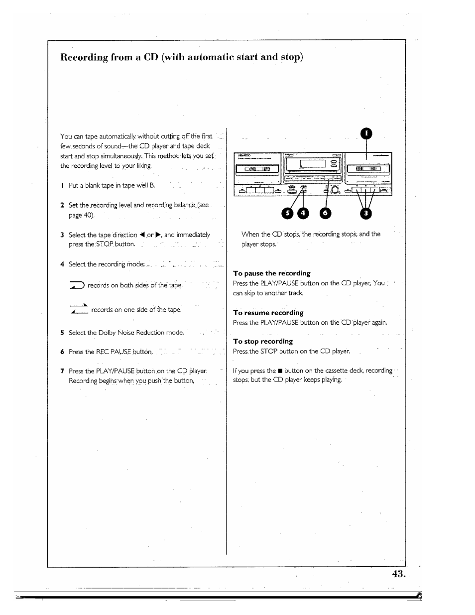 To pause the recording, To resume recording, To stop recording | Kenwood SPECTRUM 850 AV User Manual | Page 43 / 56